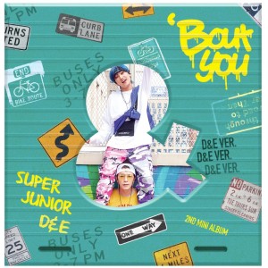Super Junior D&E - Bout You (D&E Version)